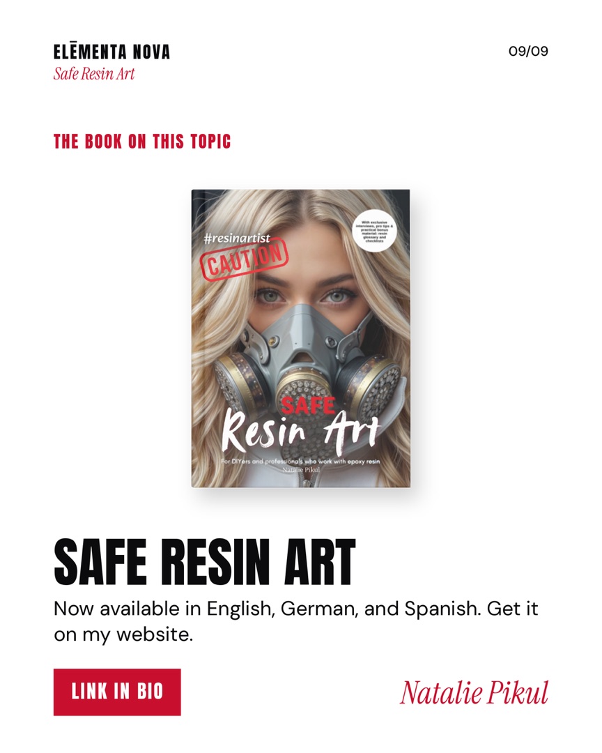 White slide showing a mockup of the English edition of the book Safe Resin Art by Natalie Pikul, a woman with a respirator on the cover, with the note that the book is available in English, German, and Spanish. Link in bio.