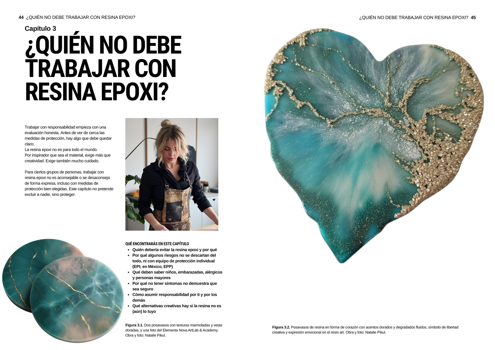 Inicio del capítulo ¿Quién no debe trabajar con resina epoxi?, con un posavasos en forma de corazón
